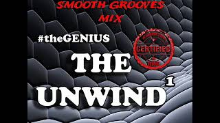 The Unwind 1 (Smooth Groove R&B Mix) 90s 2000s