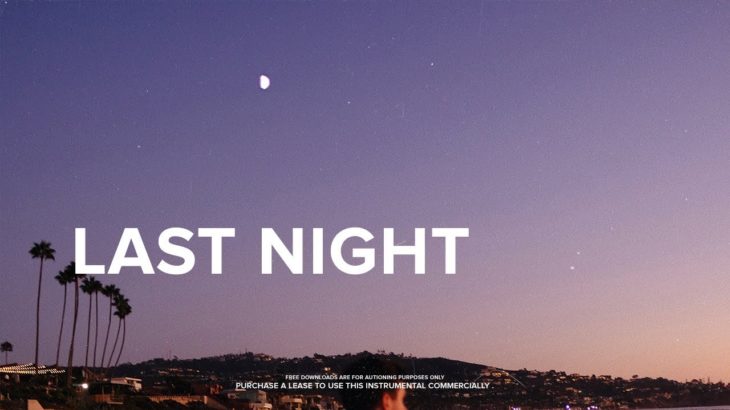 Trapsoul Type Beat “LAST NIGHT” R&B/Soul Instrumental 2019 /  Jhene aiko type beat