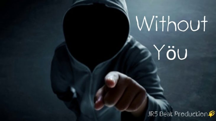 Without You “R&B Beats” [Free Hip-hop Beats]