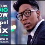 Gospel Music Mix 2018   Christian R&B and More on the Soulcure Radio Show DJ Proclaima  8th June
