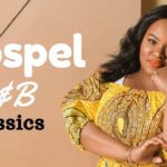 Gospel R&B Mix #11 (Classics) 2019