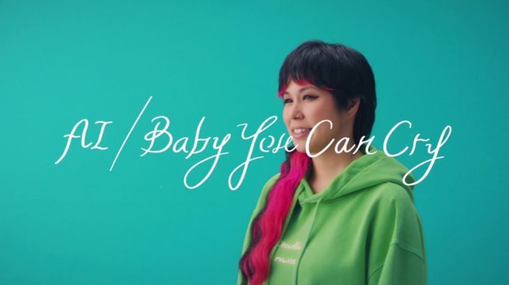 AI – 「Baby You Can Cry」Music Video