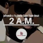 (Free) Jeremih x Ty Dolla $ign Type Beat “2 A.M.” | 2019 R&B Instrumental