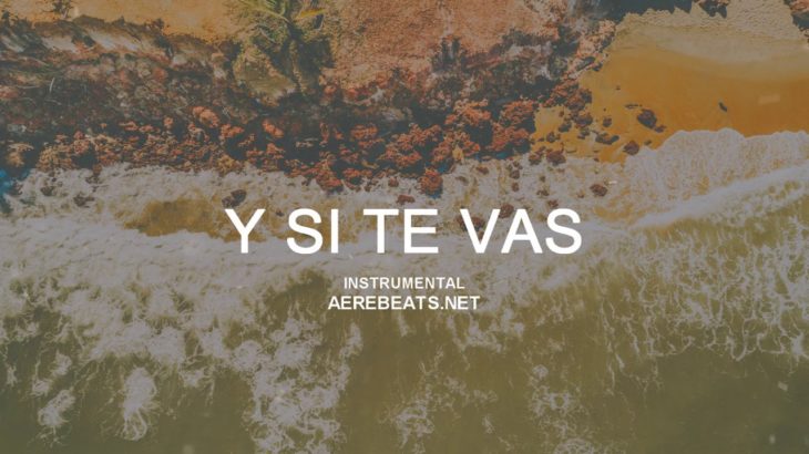 Y  Si Te Vas – Pista Instrumental Trap Romántico | Beat Trap R&B Emotional | Prod. Aere Beats