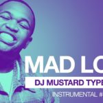 Free DJ Mustard Type Beat 2019 R&B Pop Rap Instrumental #49 “Mad Love“ Prod by 9AM
