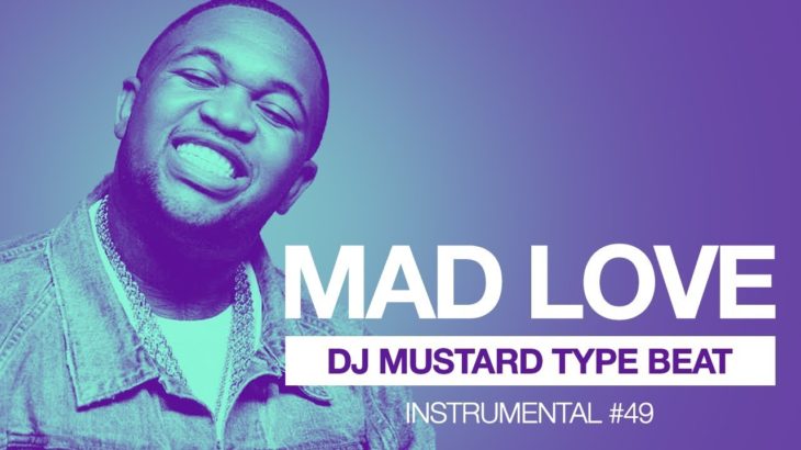 Free DJ Mustard Type Beat 2019 R&B Pop Rap Instrumental #49 “Mad Love“ Prod by 9AM