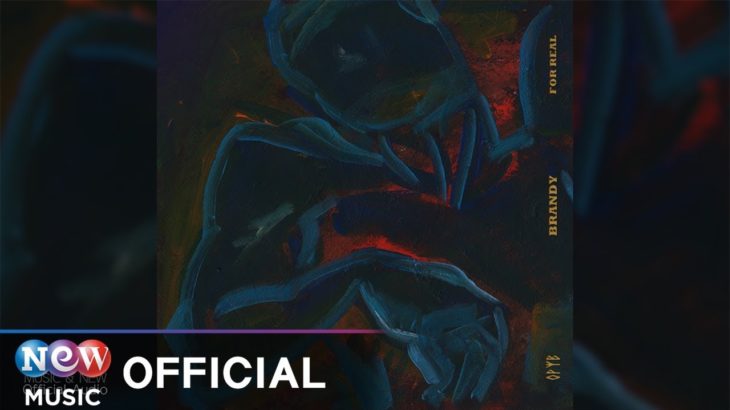 [R&B] BRANDY (브랜디) – For Real