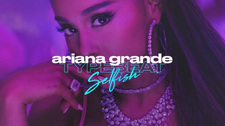 Ariana Grande Type Beat x Kehlani Type Beat – Selfish | Pop R&B Instrumental