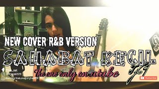 BETRAND PETO – SAHABAT KECIL | R&B COVER  | Tj 69