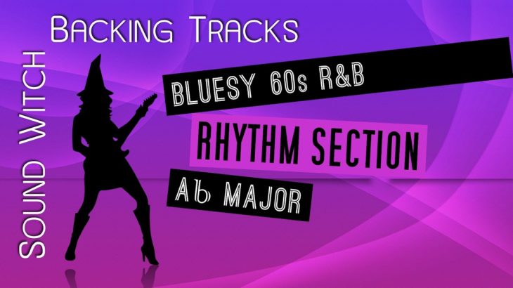 Bluesy 60s R&B Backing Track in Ab Major | Rhythm Section | 100 BPM