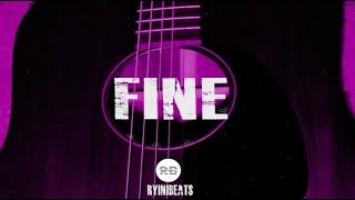 [FREE] Acoustic Guitar Type Beat “Fine” (R&b | Pop | Hip Hop Instrumental 2019)