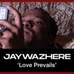 JAYWAZHERE – Love Prevails (Lyric Video) | New R&B Music RnB