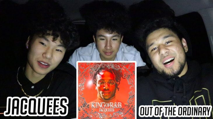 Jacquees – Out Of The Ordinary (King of R&B) – Reaction