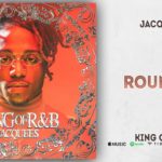 Jacquees – Round II (King of R&B)