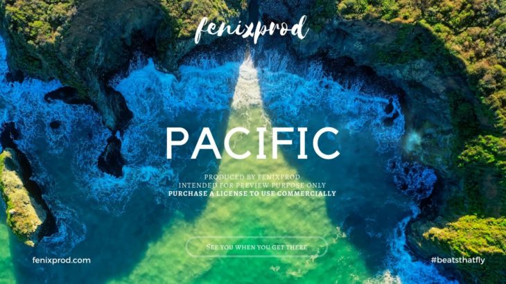 “Pacific” – Happy Afro R&B Instrumental | Free New Weekly R&B Hip Hop Instrumental 2020 by Fenixprod