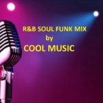 R&B SOUL FUNK MIX by COOL MUSIC