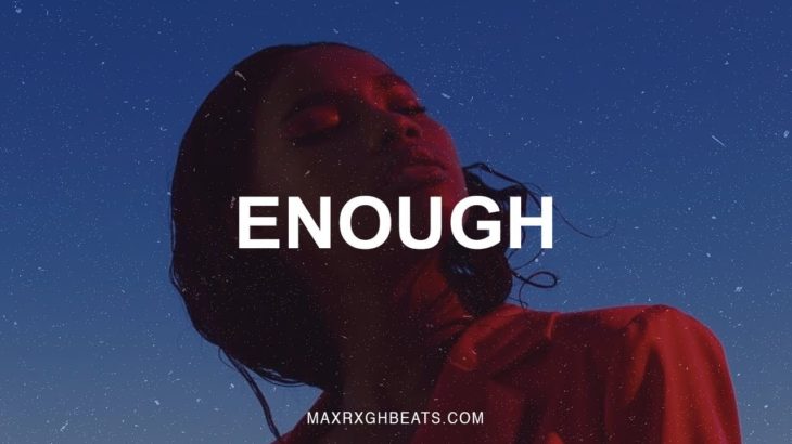 R&B x Summer Walker Type Beat – “Enough” | Trapsoul Instrumental 2019