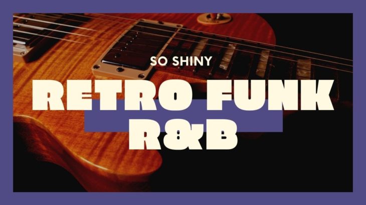 So Shiny Retro Funk R&B Backing Track