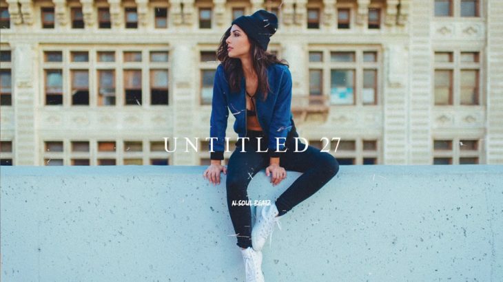 “Untitled27” – R&B/Soul/HipHop Instrumental/Type Beat New2019 (Prod.N-Soul)