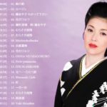 藤あや子 の最高の歌    JPOP 最新曲ランキング 邦楽 2019 ヒットチャート 新曲 メドレー作業用BGM】Vol 01
