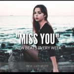 “Miss You” – R&B. Type Beat Triste | Instrumental Rap Romántico