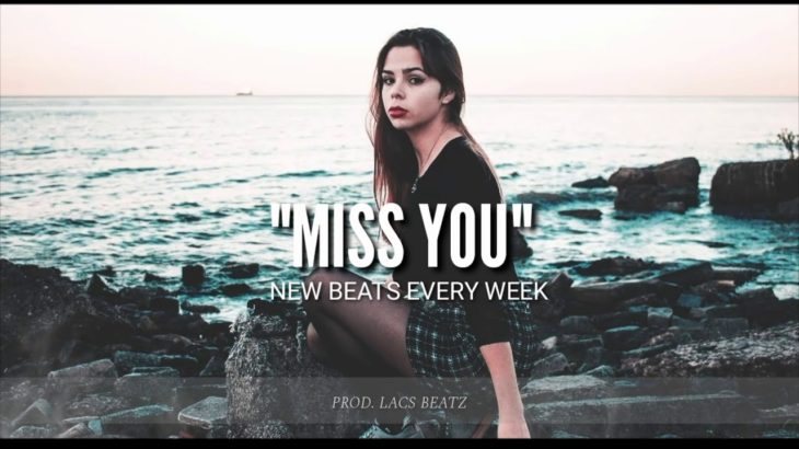 “Miss You” – R&B. Type Beat Triste | Instrumental Rap Romántico