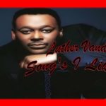 Luther Vandross Song’s I Like #R&B #Soul  #LutherVandross