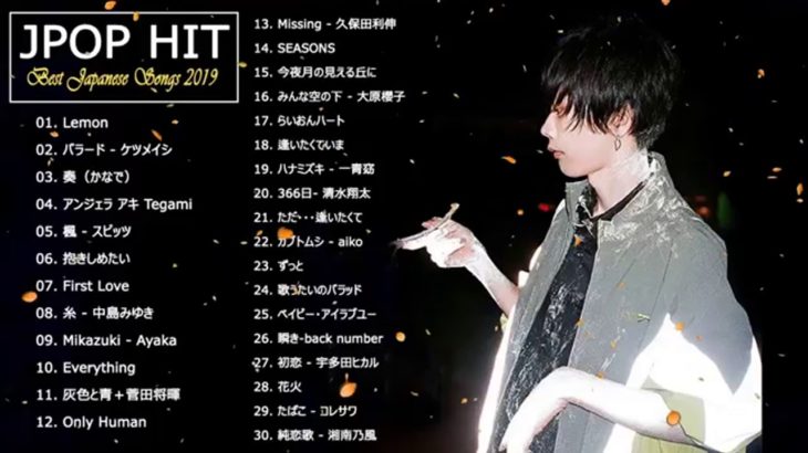 JPOP 最新曲ランキング 邦楽 2019ヒットチャート 新曲 メドレー作業用BGM】 7 人気の曲2019