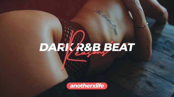 “Reasons” — Dark R&B type beat • Inspired by Chase Atlantic, Post Malone • FREE D/L
