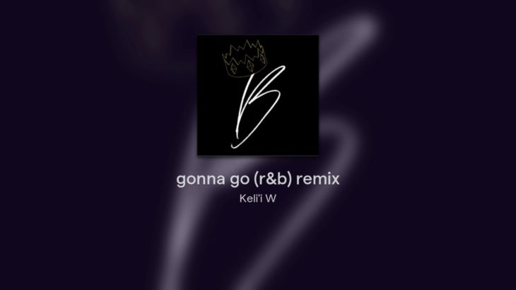 gonna go (r&b) remix