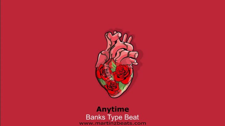 Banks Type Beat “Anytime” Alternative R&B Instrumental 2020 Prod. @martinzbeats
