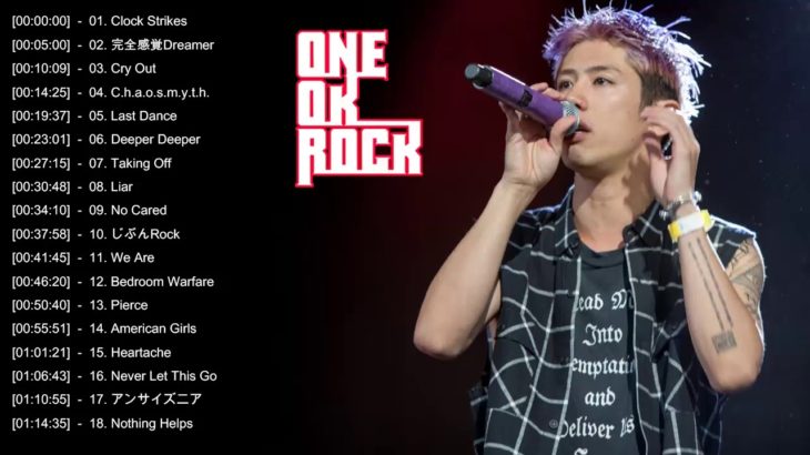 ONEOKROCK 神曲メドレー〈ワンオク〉〈高音質〉〈おすすめ曲まとめ〉|| One Ok Rock Album 2019 || One Ok Rock The Beginning