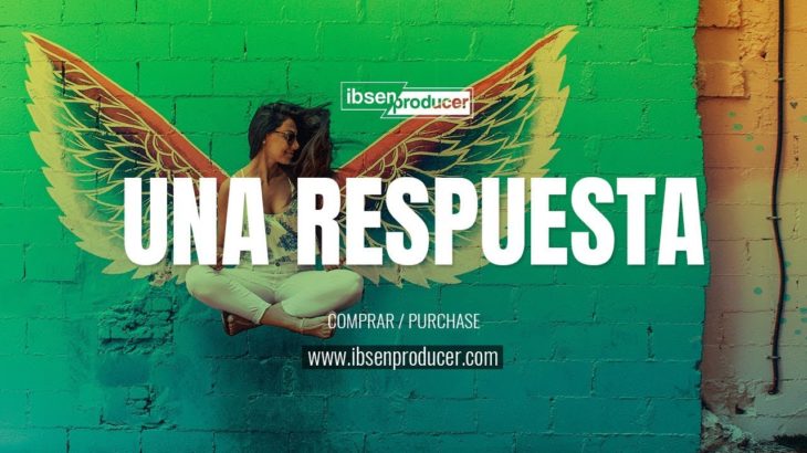 ⚡”Una Respuesta” PISTA DE REGGAETON x R&B x DANCEHALL – Estilo Sech