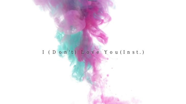 Yasuha. – I (Don’t) Love You feat. Hatsune Miku (Instrumental)［R&B/Ballard］ (audio)