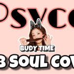 (R&B Soul ver.) Red Velvet (레드벨벳) – Psycho Cover. by BUDY