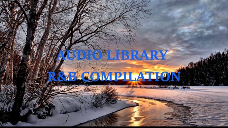 Audio Library | Bebas Download | R&B | Bahagia | Compilation