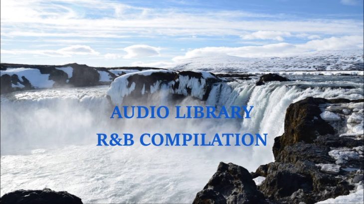 Audio Library | Bebas Download | R&B | Menginspirasi | Compilation