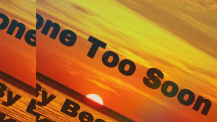 Best King – Gone Too Soon (R&B Soul)