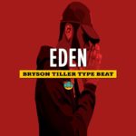 Bryson Tiller Type Beat – “EDEN” | R&B Instrumental | Prod. Giana Major