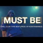 Club R&B Instrumental “Must Be” – Chris Brown Type Beat (prod. by Kontrabandz)