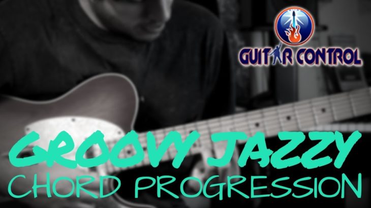 Cool Groovy Jazzy Chord Progression For Electric Guitar – R&B/Jazz Guitar Lesson