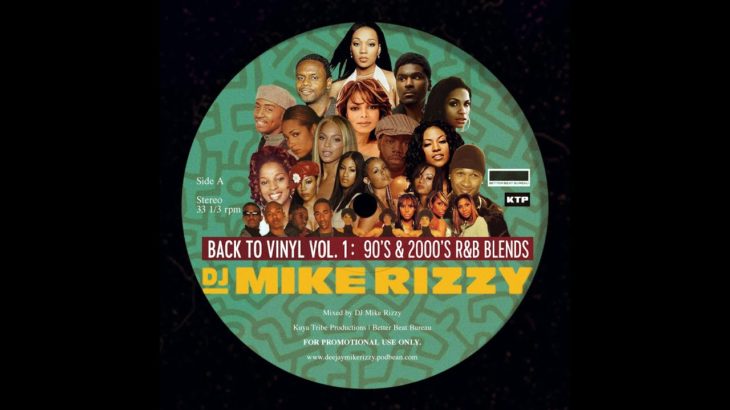 DJ Mike Rizzy – Back To Vinyl Vol.1 (90’s & 2000’s R&B Blends)