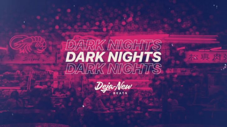 Dark Nights (Dark R&B / Trapsoul)