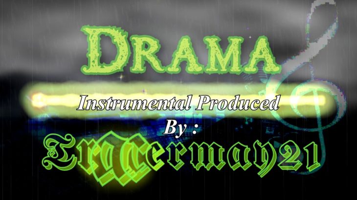 Drama ( Smooth Hip – Hop / R&B Instrumental )