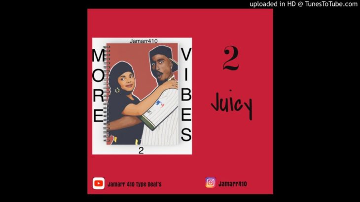 FREE R&B Type Beat “Juicy” More Vibes 2