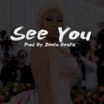 [Free] Nicki Minaj Type Beat 2019 – “See You”  | R&B Instrumental | Rap Beat