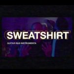 Guitar R&B Instrumental “Sweatshirt” – Blackbear Type Beat