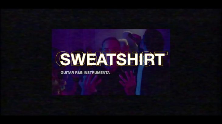 Guitar R&B Instrumental “Sweatshirt” – Blackbear Type Beat