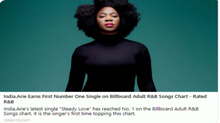 India Arie earns 1st # 1 Single on Billboard Adult R&B songs chart (Steady Love) & More…