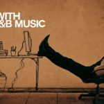 Let’s Work with Soul R&B – Relaxing Sound